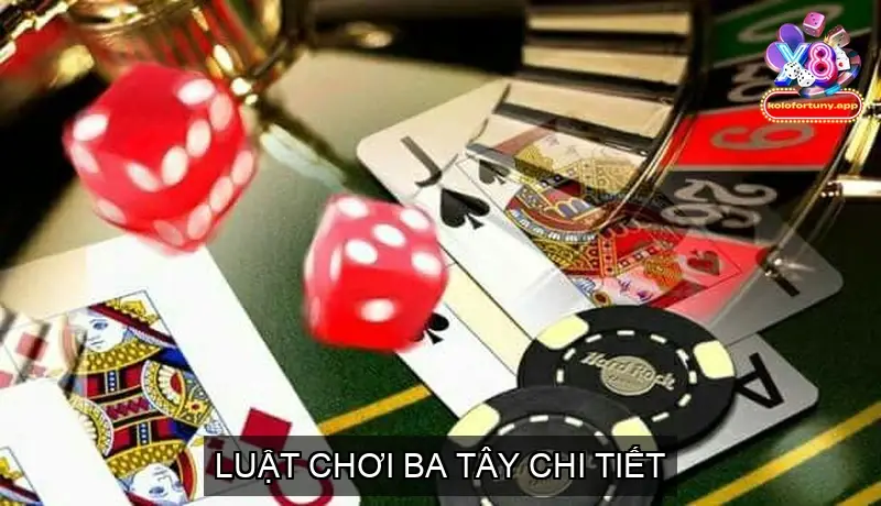 Ba Tây Là Gì? Bài Ba Tây Có Luật Chơi Như Thế Nào? 3 Luật Chơi Ba Tây Chi Tiết