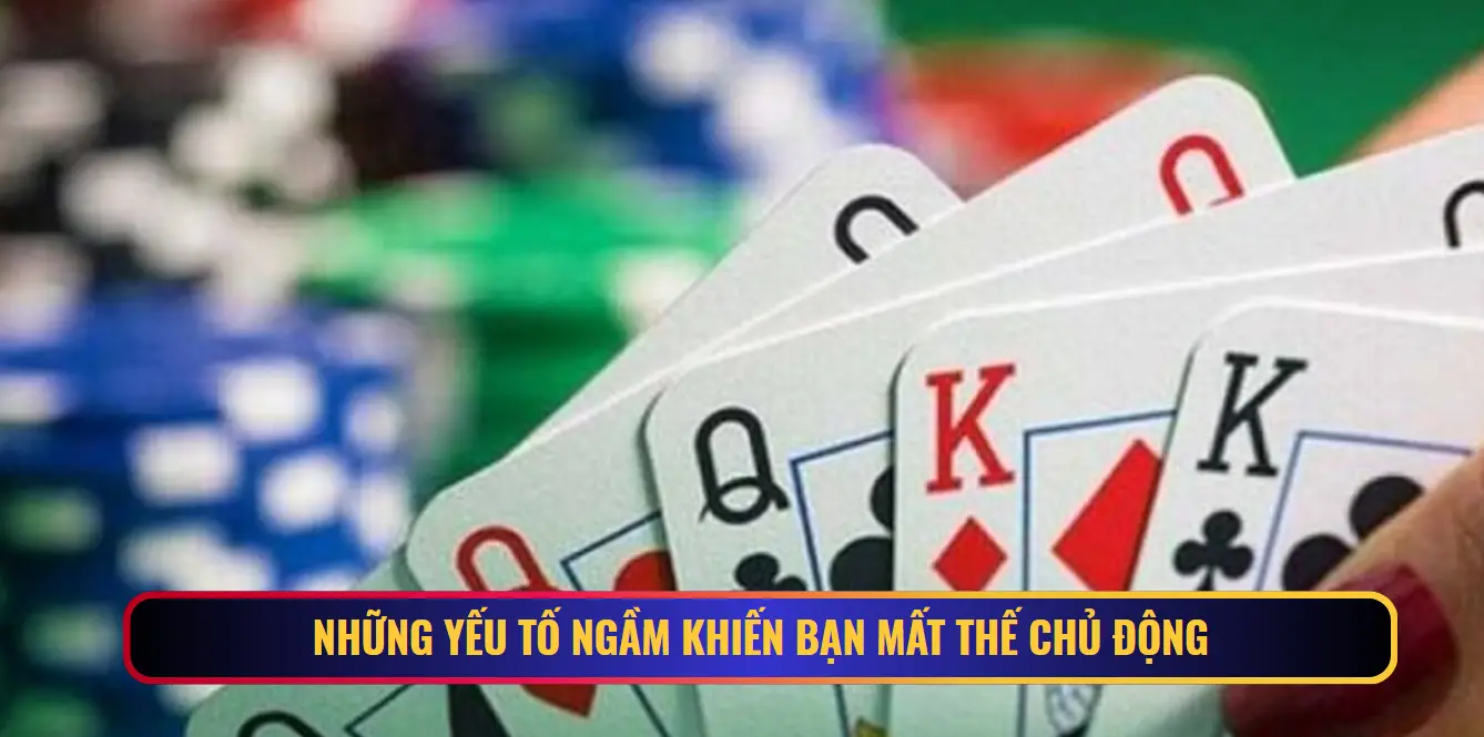 Các nhân tố khiến bạn dễ cháy bài trong phỏm