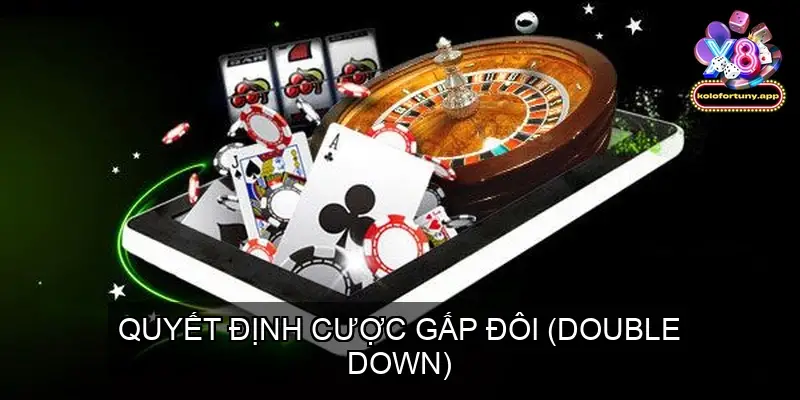Cách Tính Xác Suất Trong Bài Xì Dách Chuẩn Như Chuyên Gia 5 Quyết Định Cược Gấp Đôi (Double Down)