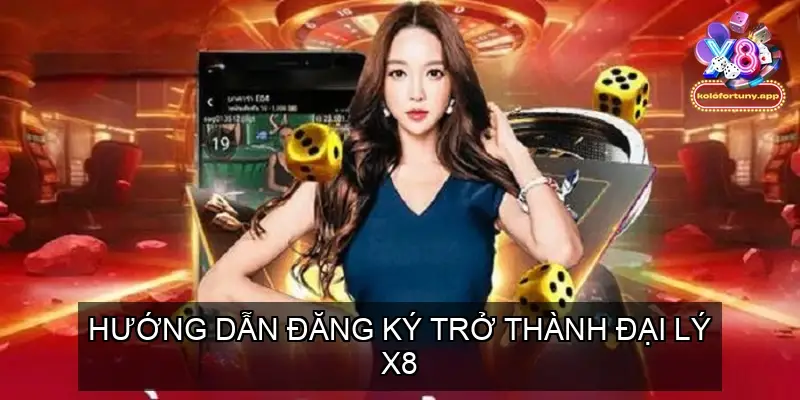 Đại Lý X8: Đăng Ký Cộng Tác Viên Kiếm Hoa Hồng Siêu Cao 3 Đại Lý X8: Đăng Ký Cộng Tác Viên Kiếm Hoa Hồng Siêu Cao