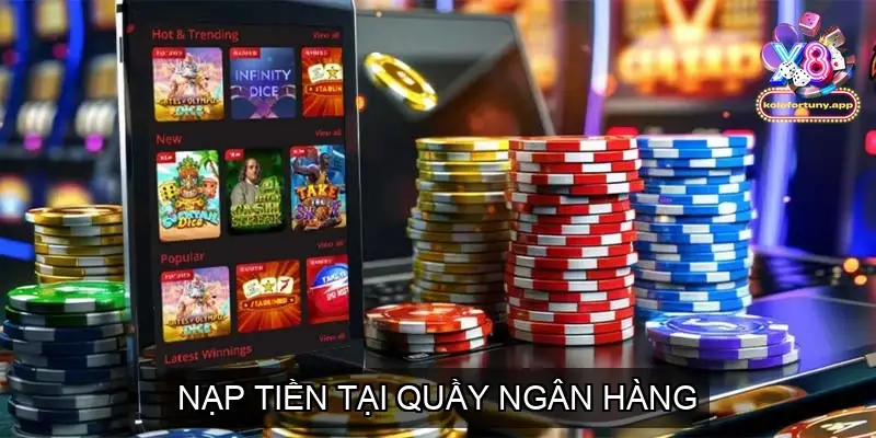Nạp Tiền Tại Quầy Ngân Hàng