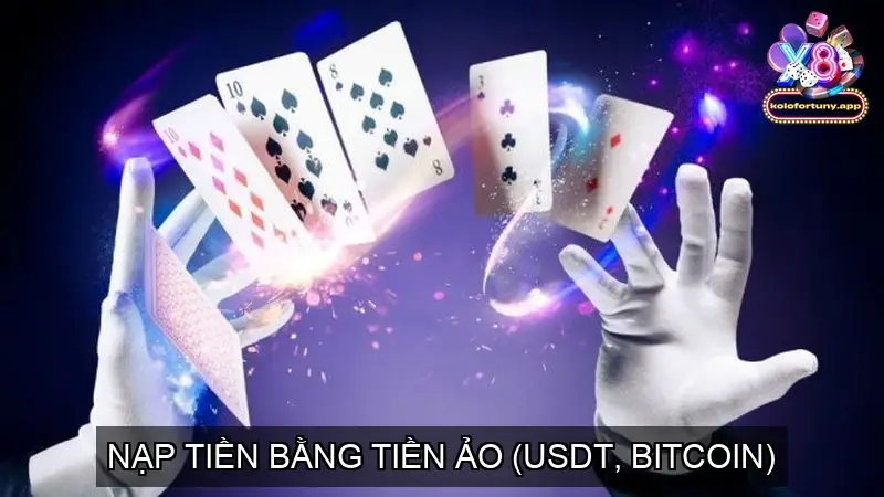 Nạp Tiền Bằng Tiền Ảo (USDT, Bitcoin)