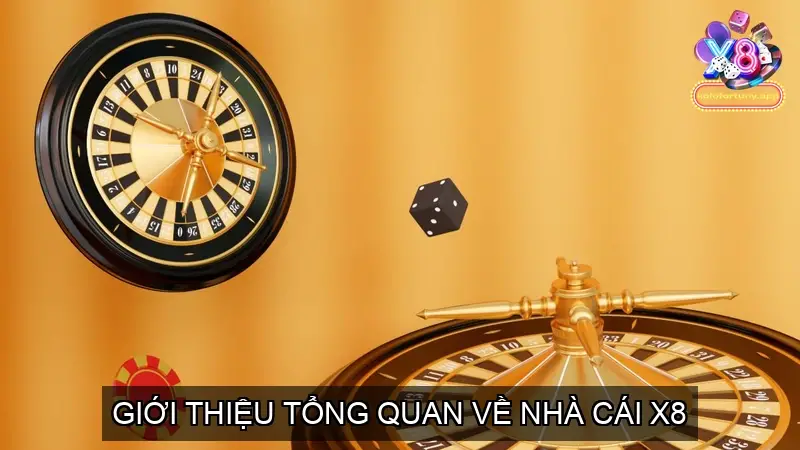 Giới thiệu tổng quan về nhà cái X8