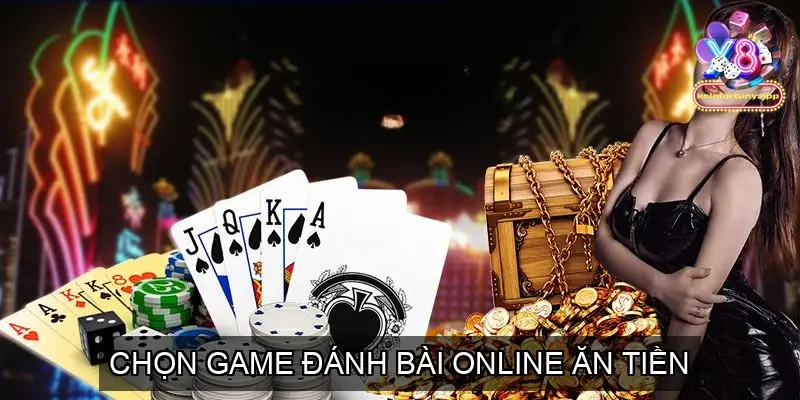 Top 5 Game Đánh Bài Online Ăn Tiền Được Ưa Chuộng Nhất 4 Chọn Game Đánh Bài Online Ăn Tiền