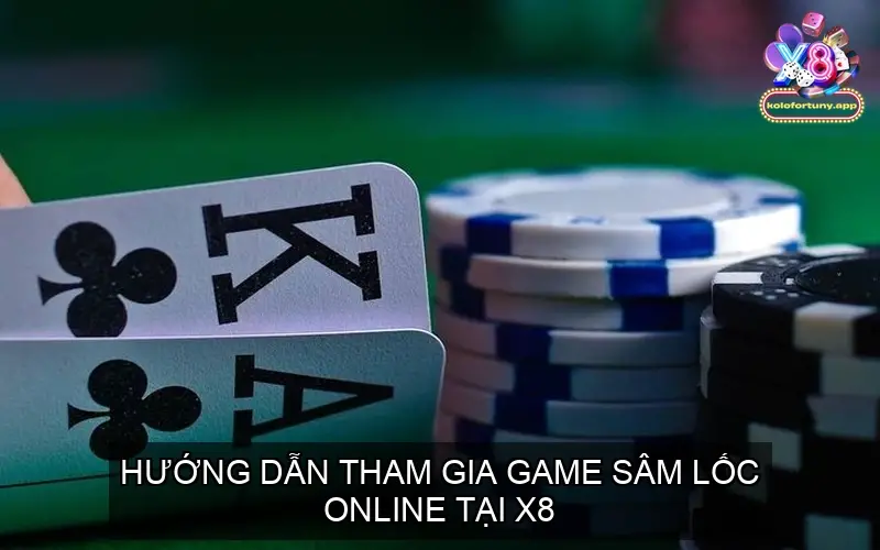 5 lựa chọn hàng đầu game bài Sâm Lốc online tại Cổng game X8